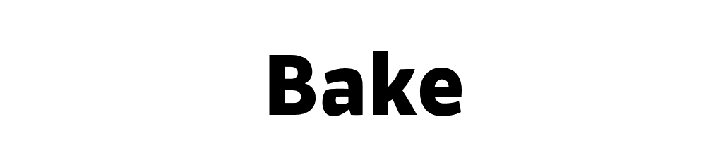 Bake