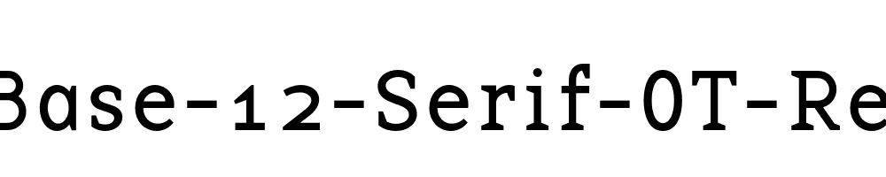 Base-12-Serif-OT-Reg