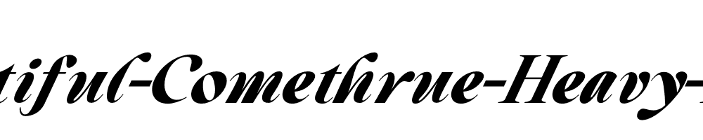 Beautiful-Comethrue-Heavy-Italic