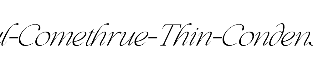 Beautiful-Comethrue-Thin-Condensed-Italic