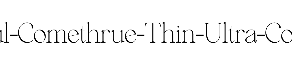 Beautiful-Comethrue-Thin-Ultra-Condensed