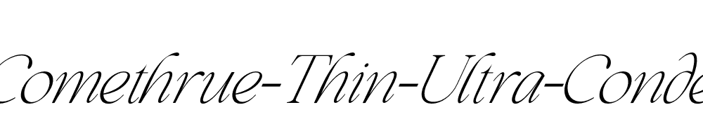 Beautiful-Comethrue-Thin-Ultra-Condensed-Italic