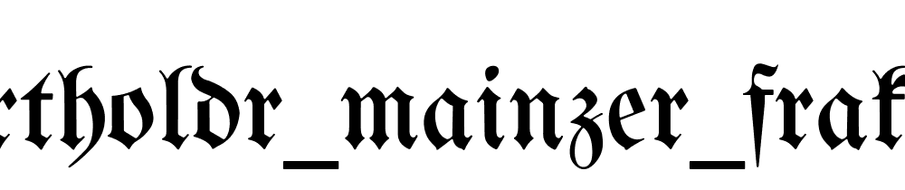 Bertholdr_mainzer_fraktur