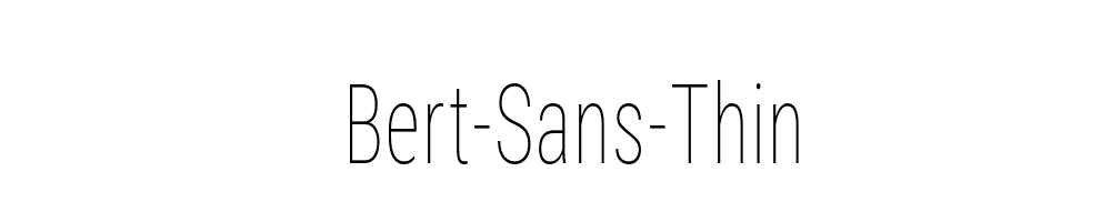 Bert-Sans-Thin