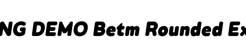  DEMO Betm Rounded ExBlack Italic