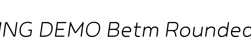  DEMO Betm Rounded Light Italic