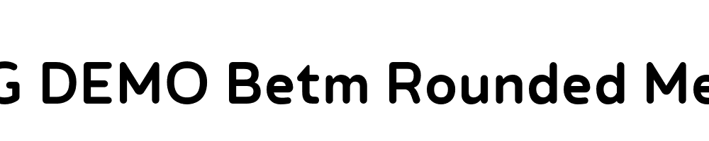  DEMO Betm Rounded Medium Regular