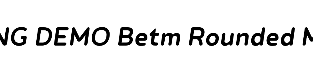  DEMO Betm Rounded Medium Italic