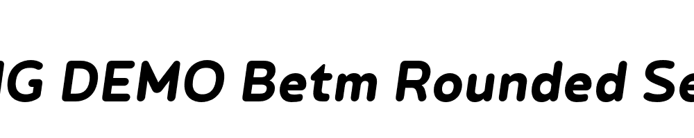  DEMO Betm Rounded SemiBold Italic