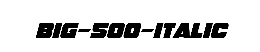 Big-500-Italic