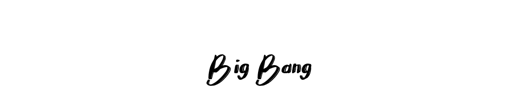 Big Bang