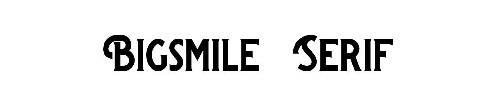 Bigsmile-Serif