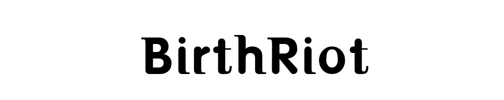 BirthRiot