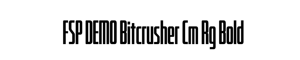 FSP DEMO Bitcrusher Cm Rg Bold