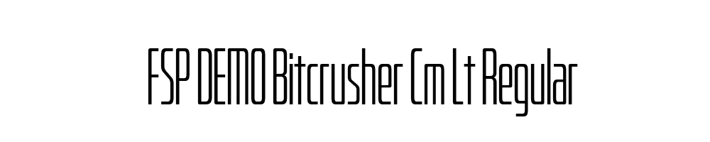 FSP DEMO Bitcrusher Cm Lt Regular