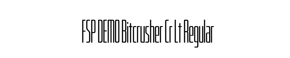 FSP DEMO Bitcrusher Cr Lt Regular