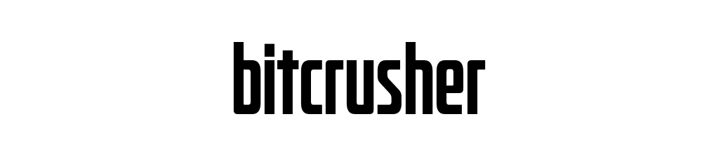 Bitcrusher