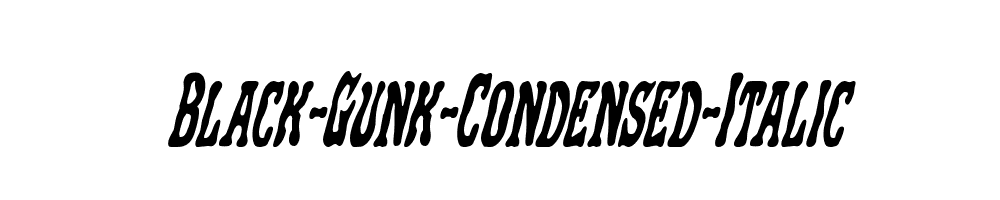 Black-Gunk-Condensed-Italic