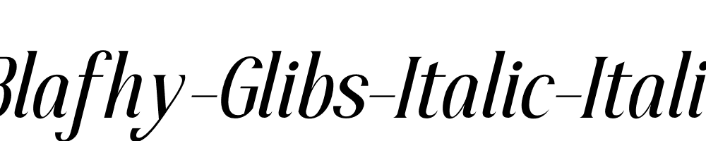 Blafhy-Glibs-Italic-Italic