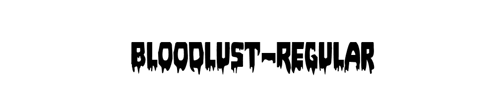 Bloodlust-Regular