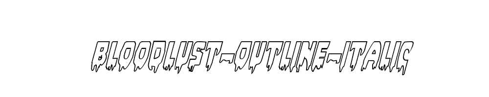 Bloodlust-Outline-Italic