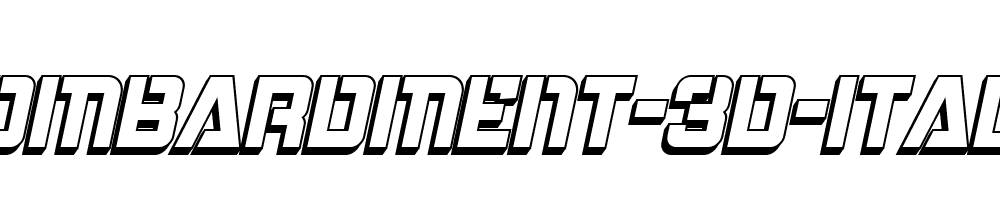 Bombardment-3D-Italic