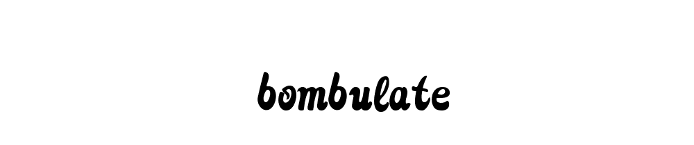 Bombulate