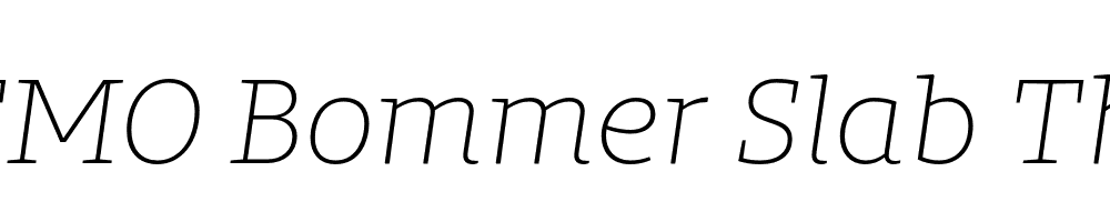  DEMO Bommer Slab Thin Italic Regular