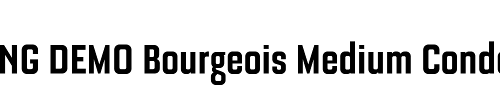  DEMO Bourgeois Medium Condensed Bold