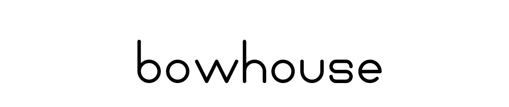 Bowhouse