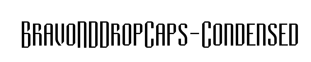 BravoNDDropCaps-Condensed