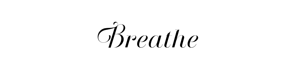 Breathe