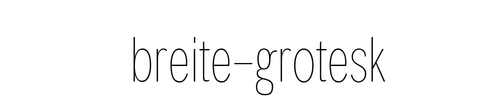 Breite Grotesk