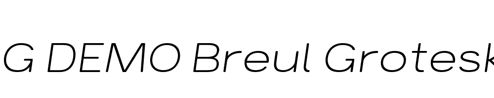  DEMO Breul Grotesk B Thin Italic