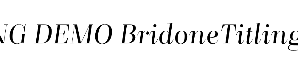  DEMO BridoneTitling Light Italic