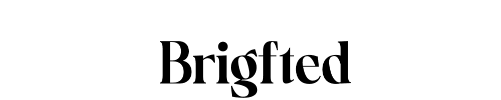 Brigfted