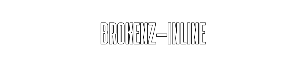 BROKENZ-INLINE