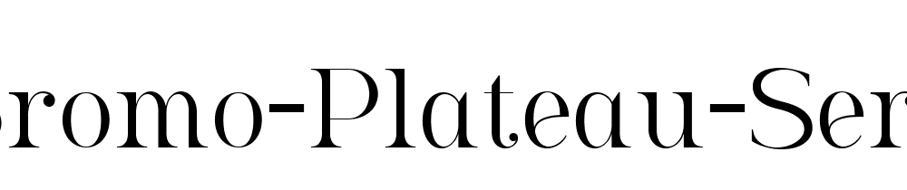 Bromo Plateau Serif