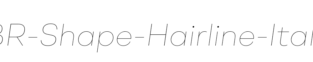 BR-Shape-Hairline-Italic