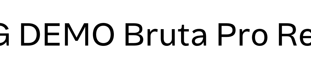  DEMO Bruta Pro Regular Regular