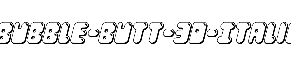 Bubble-Butt-3D-Italic