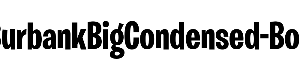 Burbank Big Condensed Bold