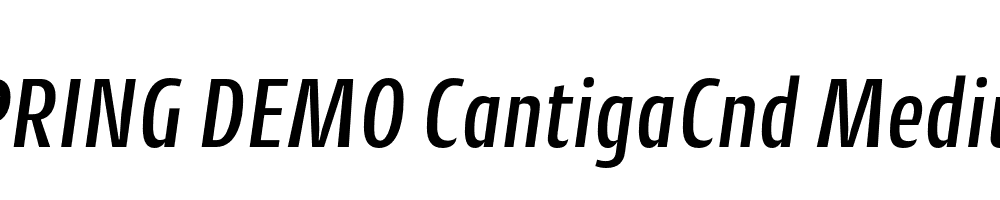  DEMO CantigaCnd Medium Italic