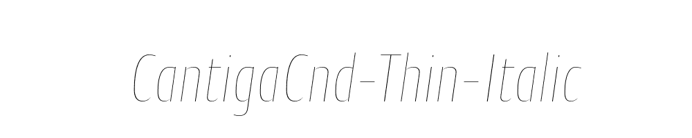 CantigaCnd-Thin-Italic