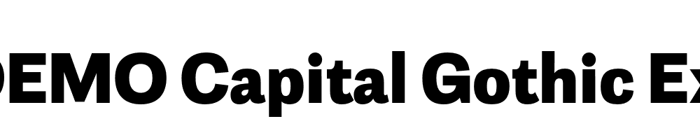  DEMO Capital Gothic ExtraBold Regular