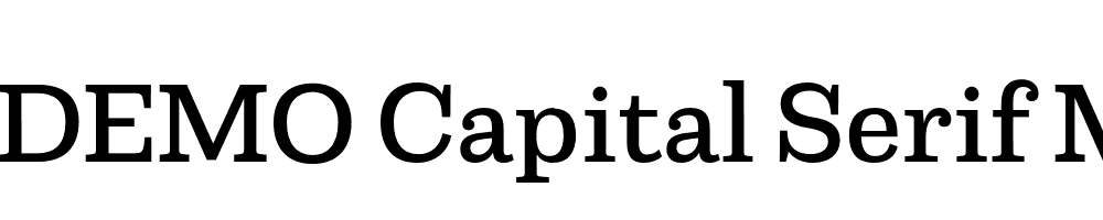  DEMO Capital Serif Medium Regular