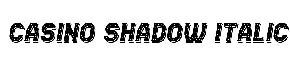 Casino-Shadow-Italic