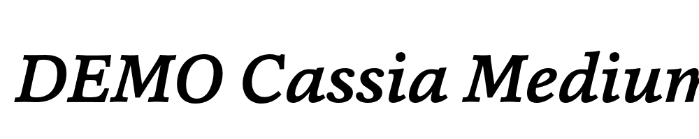  DEMO Cassia MediumItalic Regular