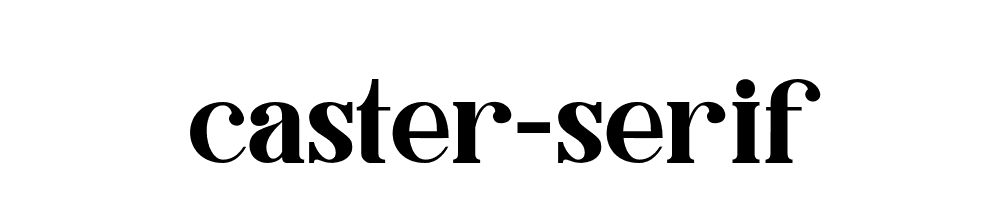 Caster Serif