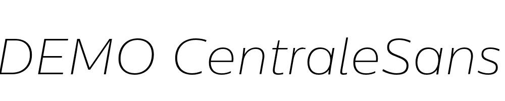  DEMO CentraleSans Thin Thin Italic